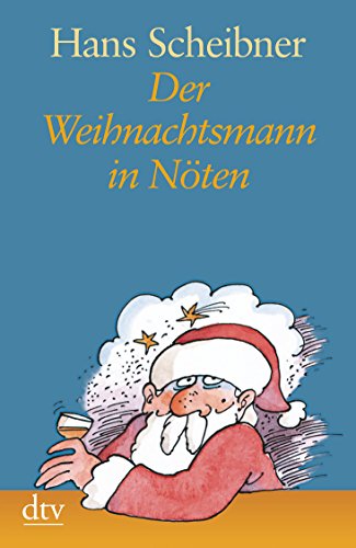 Der Weihnachtsmann in Nöten: Satiren (dtv großdruck)
