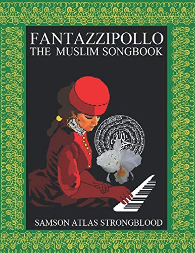 Fantazzipollo The Muslim Songbook partagez des moments de bonheur