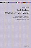 Praktisches Wörterbuch der Musik: Italienisch - Englisch - Deutsch - Französisch (Serie Musik)