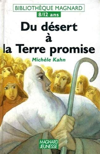 Histoires et légendes de la Bible Tome 2 : Du désert à la Terre promise