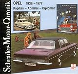  Opel 1938 - 1977. Kapitän - Admiral - Diplomat (Schrader-Motor-Chronik)