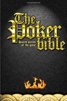 Paperback The Poker Bible: Poker tips, philosophy and mindset Book