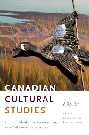 Canadian Cultural Studies: A Reader Canadian Cultural Studies: A Reader book cover
