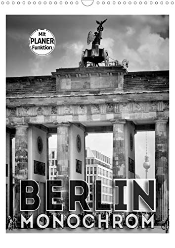 Preisvergleich Produktbild BERLIN in Monochrom (Wandkalender 2021 DIN A3 hoch)