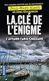  La Clé de l\'énigme - L\'affaire Farid Ouzzane