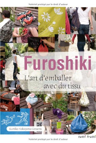 Preisvergleich Produktbild furoshiki: L'art d'emballer avec du tissu