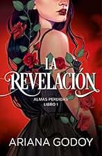 La revelación (Almas perdidas 1): La revelación (Wattpad)
