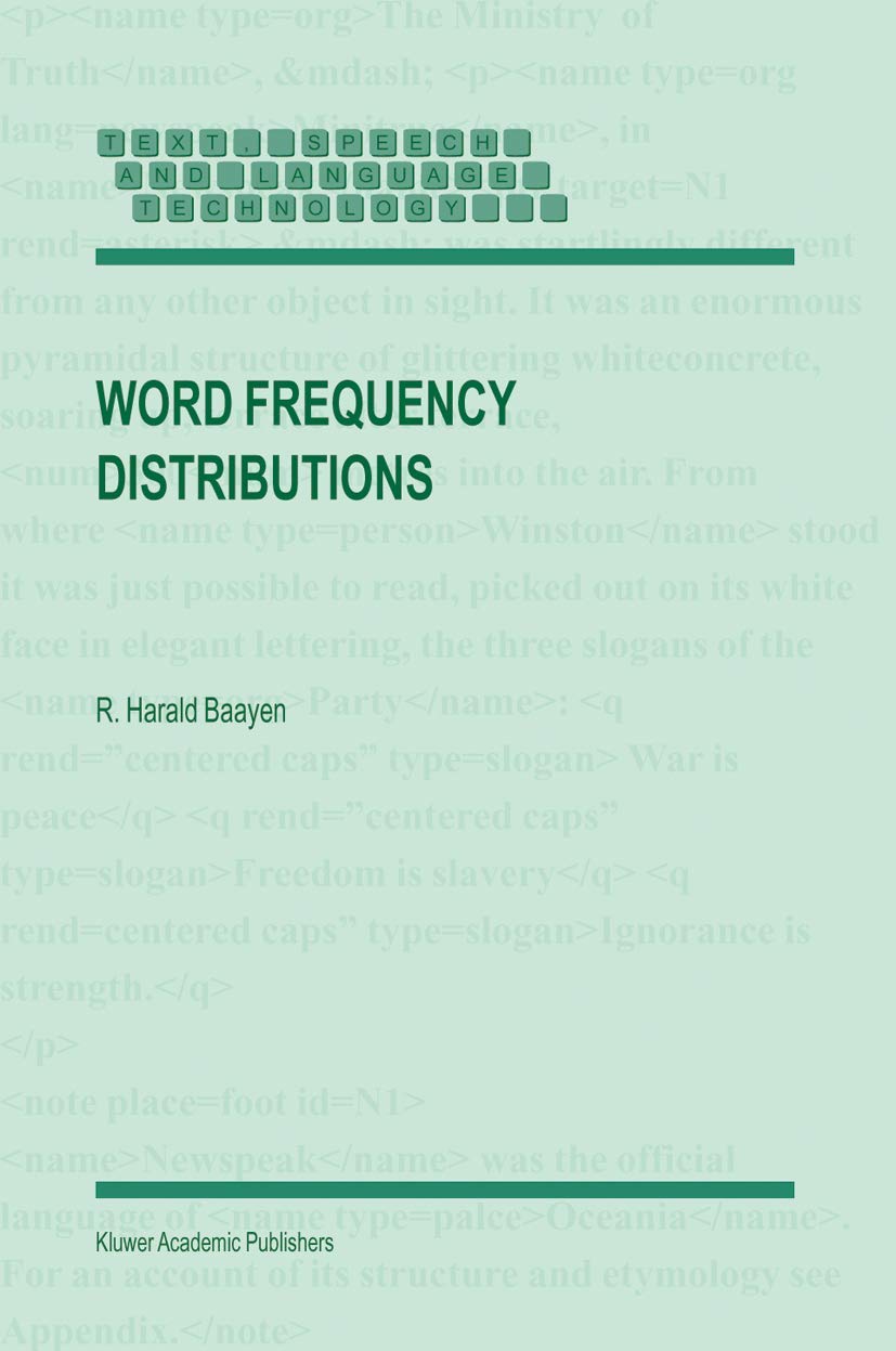 Word Frequency Distributions (Text, Speech and Language Technology, 18, Band 18)