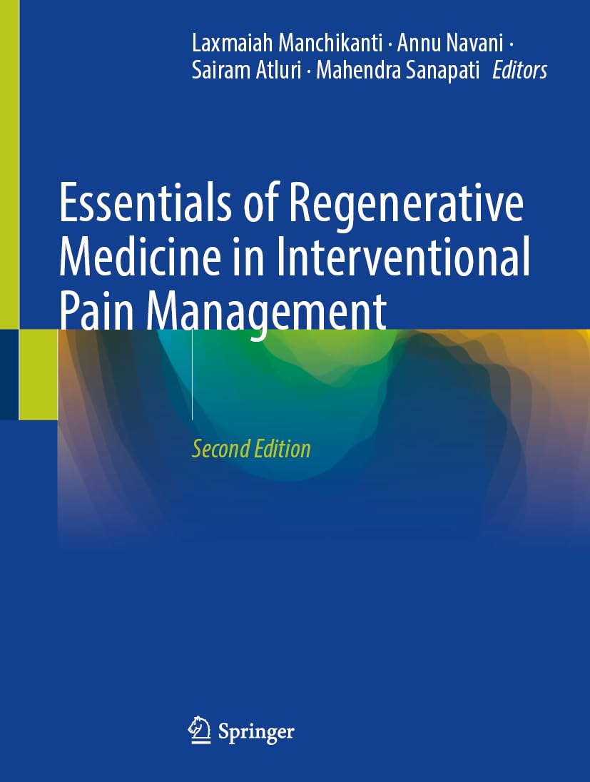 Essentials of Regenerative Medicine in Interventional Pain Management