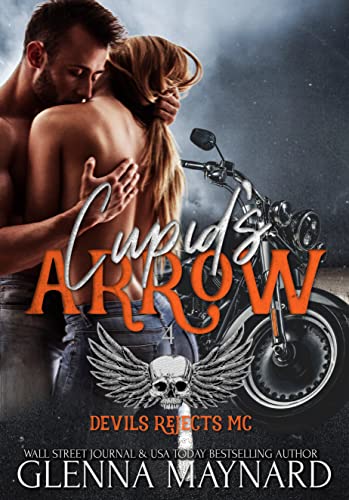 Cupid's Arrow (Devils Rejects MC Book 4)