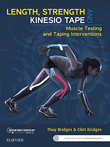 Length, Strength and Kinesio Tape - eBook: Muscle Testing and Taping Interventions