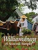 Williamsburg: A Seasonal Sampler