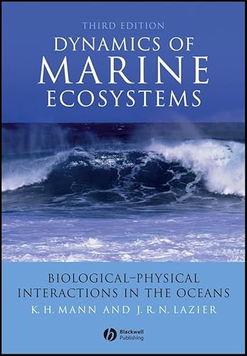 Dynamics of Marine Ecosystems: Biological-Physical Interactions in the Oceans