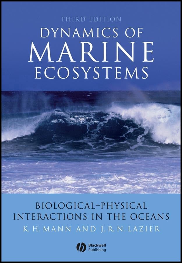 Dynamics of Marine Ecosystems: Biological-Physical Interactions in the Oceans