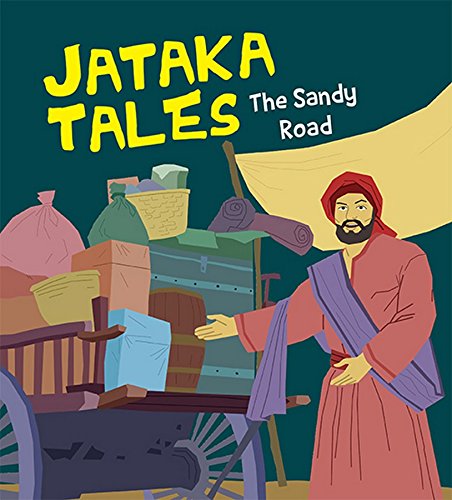 Jataka Tales: The Sandy Road