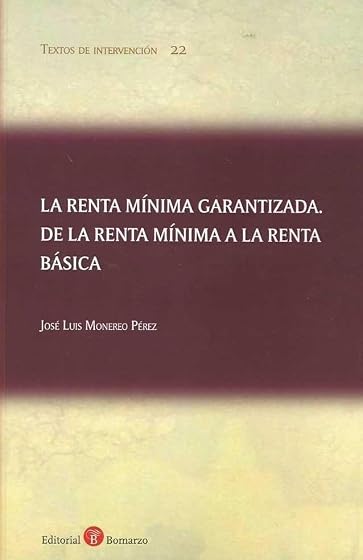 Renta Minima Garantizada. De la Renta Minima a la Renta Basica