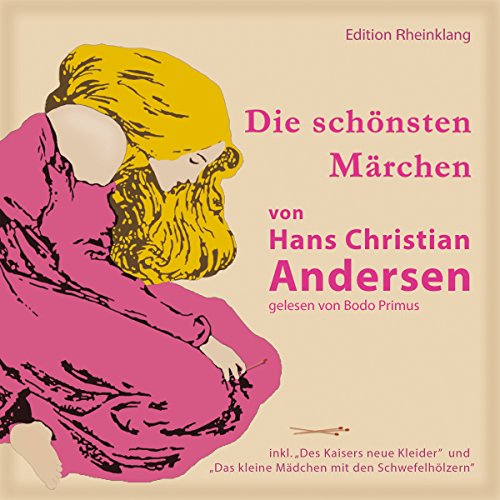 Die schönsten Märchen von Hans Christian Andersen (Audio Download) Hans Christian Andersen Die schönsten Märchen von Hans Christian Andersen (Audio Download) Hans Christian Andersen