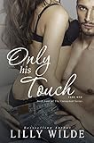 Only His Touch: Part One (The Untouched Series Book 4)
