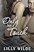 Only His Touch: Part One (The Untouched Series Book 4)