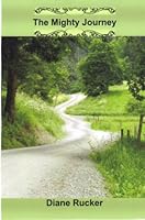 The Mighty Journey 1467506532 Book Cover