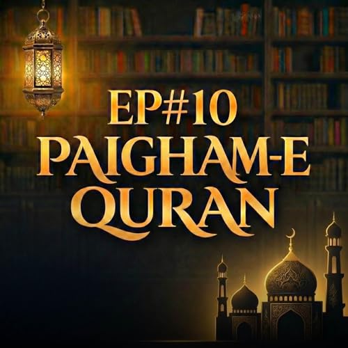 Paigham-e-Quran EP#10 - 2026 | Molana Tariq Jamil