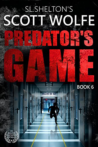 Predator's Game (Scott Wolfe Series Book 6)
