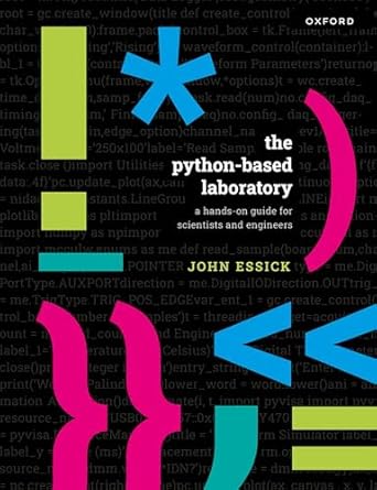 The Python-Based Laboratory: A Hands-On Guide for Scientists and ...