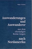 Auswanderungen und Auswanderer aus dem ehemaligen Kreise Lingen nach Nordamerika (German Edition) 3980006468 Book Cover