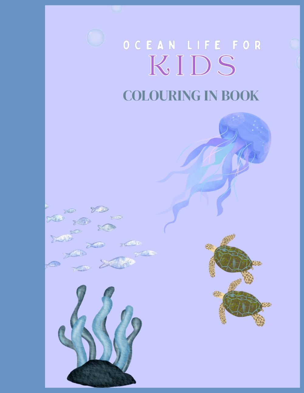 Ocean Life for Kids: Colouring Book