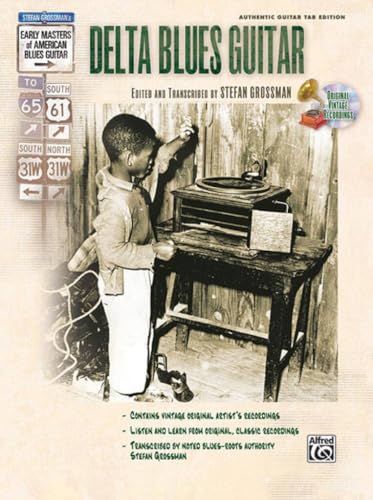 Delta Blues Guitar (Book & CD) (Stefan Grossman's Early Masters of American Blues Guitar)
