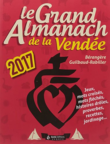 Télécharger Le Grand Almanach de la Vendée 2017 Livre eBook France