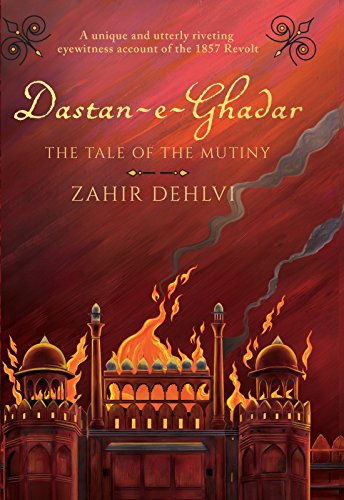 Dastan-e-Ghadar: The Tale of the Mutiny (English