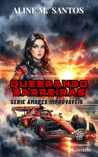 Quebrando Barreiras: Série: Amores Improváveis
