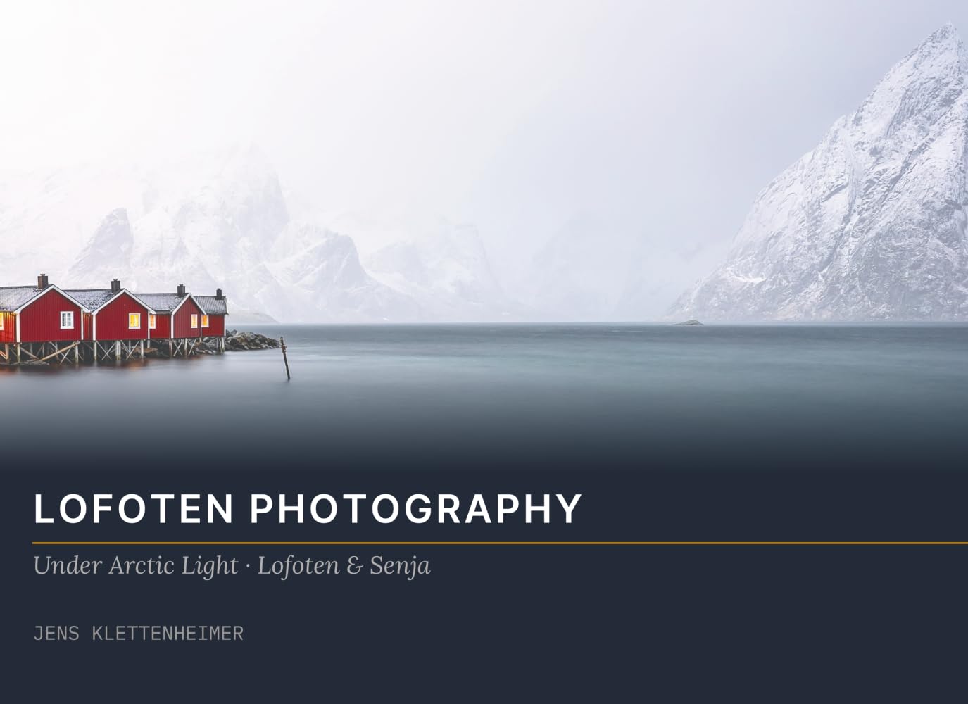 Lofoten Photography: Under Arctic Light · Lofoten & Senja