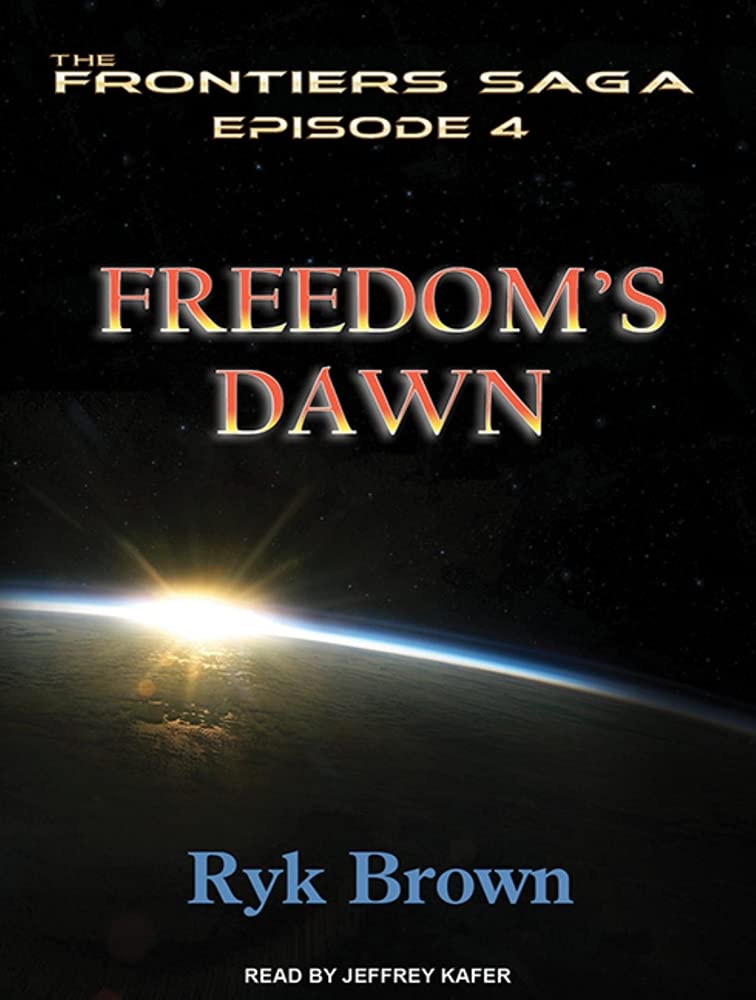 Freedom's Dawn: Library Edition (Frontiers Saga, Band 4)