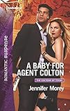 A Baby for Agent Colton (The Coltons of Texas)