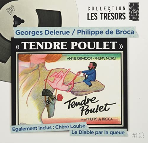 Tendre Poulet, Chère Louise, Le Diable par la Queue