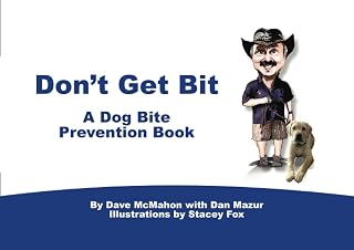 Don't Get Bit: A Dog Bite Prevention Book