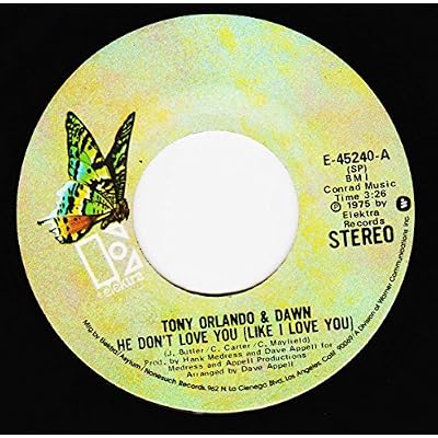 He Don't Love You (Like I Love You) 7" 45 - Elektra - E-45240