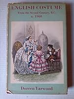 English costume from the second century BC to 1960 B001J23A0K Book Cover