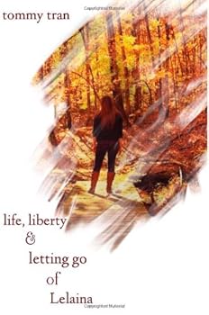 Paperback Life Liberty And Letting Go Of Lelaina Book