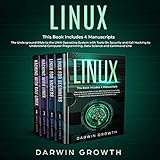Linux: This Book Includes 4 Manuscripts. The Underground Bible to the UNIX Operating System with...