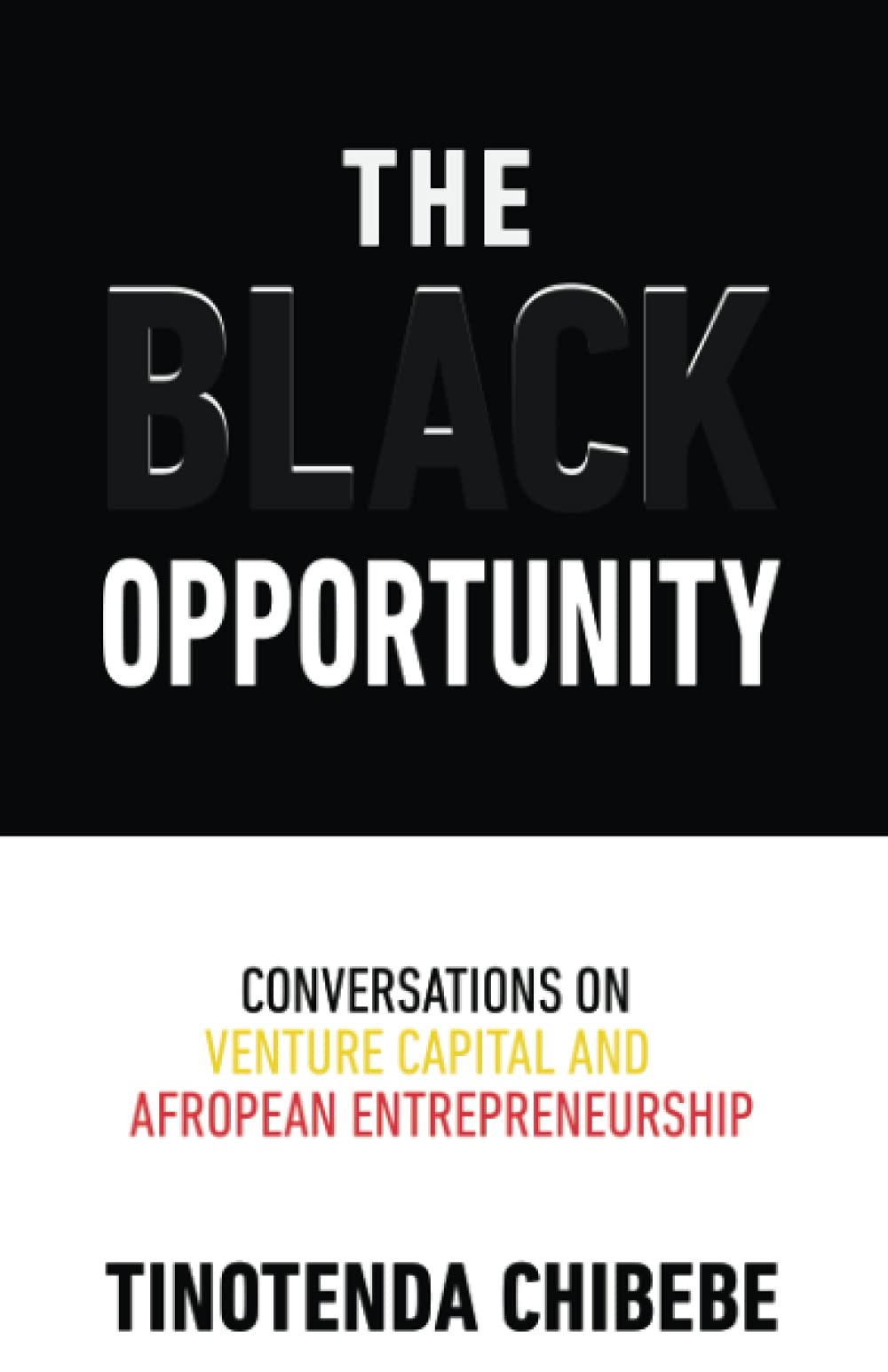 The Black Opportunity: Conversations on Venture Capital and Afropean Entrepreneurship