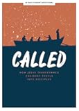 Called - Teen Devotional: How Jesus Transformed Ordinary People into Disciples (Volume 6) (Lifeway Students Devotions)