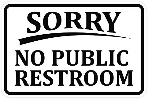 Amazon.com: SORRY No Public Restroom Wall Door Sign - White (Small) :  Industrial & Scientific