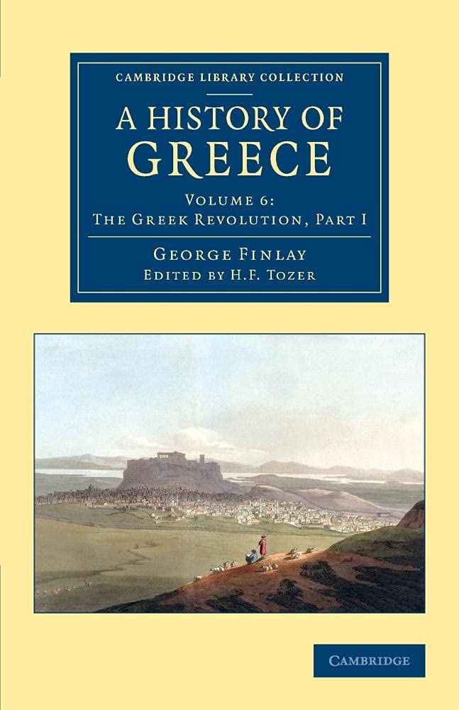A History of Greece by George Finlay, H. F. Tozer - 9781108078382
