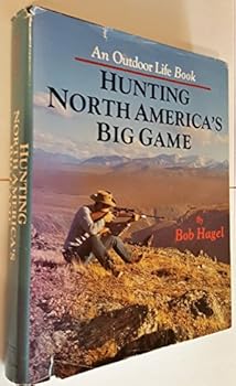 Hardcover Hunting North America's Big Game Book