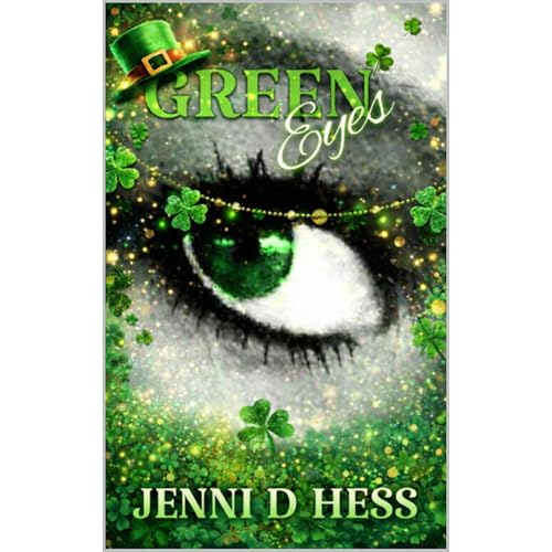 Green Eyes Audiolibro Por Jenni D Hess, Jenni D Piel, Jenni Meyer arte de portada