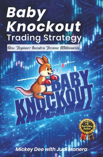 Baby Knockout Trading Strategy: How Beginner Investors Became Mil...