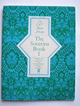 THE EMP PIANO LIBRARY " THE SONATINA BOOK 1 BYPOLDI ZEITLIN 1961